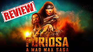 Furiosa A Mad Max Saga 2024 Review [upl. by Leslee]