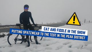 RIDING THE CAT AND FIDDLE IN THE SNOW  PUTTING SPATZWEAR TO THE TEST IN THE PEAK DISTRICT [upl. by Yirinec257]