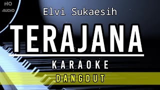 Terajana  Elvi Sukaesih  Karaoke Dangdut  kedaimusikchannel [upl. by Zulaledairam]