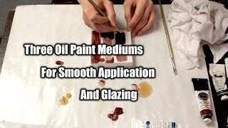 3 Fast Drying Oil Paint Mediums  Maj Askew [upl. by Luce872]