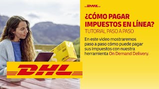 DHL informa ¿Cómo pagar tus impuestos en línea – Tutorial paso a paso [upl. by Easlehc]