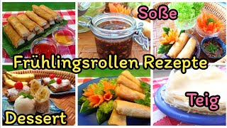 Frühlingsrollen Rezepte 6x  Frühlingsrollenblätter  Füllung  Vegetarische  hausgemachte Soße [upl. by Tacye]