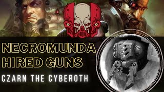 Necromunda Hired Guns  Episode 11  Czarn The Cyberoth [upl. by Servais]