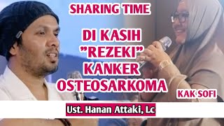 ❗️DIKASIH quotREZEKIquot KANKER OSTEOSARKOMA❗️Tanya Jawab bersama Ust Hanan Attaki Lc di sharing tie [upl. by Octavie989]