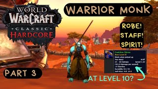 Spirit Warrior Monk  World of Warcraft Classic Hardcore SF Part 3 [upl. by Farnsworth]