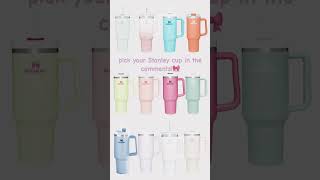 Pick ur Stanley cup…🎀stanleycupfypシ゚viralシpreppycoquetteribbonicecreamcoffee [upl. by Anitnamaid]