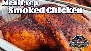 Whole Smoked Chicken  How to smoke chicken for Meal Prep and weeknight meals [upl. by Yelac934]