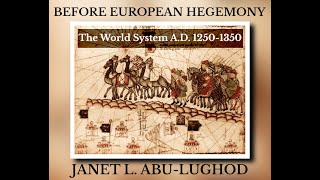 Before European Hegemony The World System A D 1250 1350 Janet L Abu Lughod [upl. by Enieledam733]