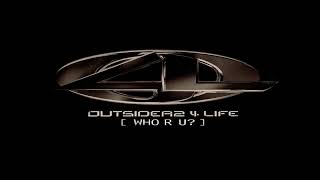 Outsiderz 4 Life  Call Out Hook [upl. by Drofnelg912]