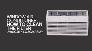 LG Window Air Conditioners How to Clean LG Window AC Filter [upl. by Weigle]