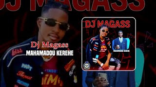 DJ MAGASSMAHAMADOU KEREHE [upl. by Vinn429]