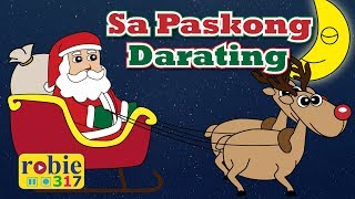 Sa Paskong Darating  Filipino Christmas Song  robie317 [upl. by Marlea]