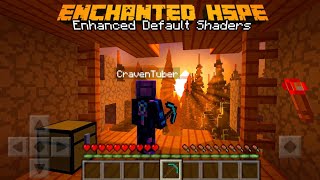 MCPEWin10 Best Enhanced Default Shaders  Enchanted HSPE Shader Pack  MCPEWin10 Shaders For 116 [upl. by Shanly]