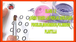 CÓMO COGER LAS PERLAS DUALSYSTEM PINCELES MONÓMEROS POLÍMEROS VIDEO CLASE 2 🔴 [upl. by Nilatak]