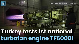 Turkey tests first national turbofan engine TF6000 [upl. by Yasmar]