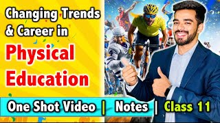 Changing Trends and Career in Physical Education  Class 11  Unit 1  FREE Notes with Imp Question [upl. by Avika]