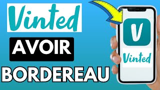 Comment Avoir Le Bordereau Sur Vinted Très Facile [upl. by Treiber]