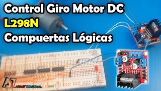 Control Giro Motor DC con Driver L298N y Compuertas Lógicas [upl. by Nylloh]