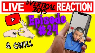 YouTube amp Chill Episode 24 VERTICALBOYS [upl. by Grew]