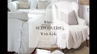 White Slipcovers with Kids  An Honest Review After 5 Years [upl. by Clari]