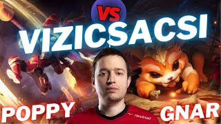 VIZICSACSI  POPPY VS GNAR  TOP GAMEPLAY  Patch 1423  Season 14  LeagueofLegends [upl. by Snow49]