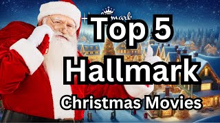 Top 5 Hallmark Christmas Movies of All Time 2023 [upl. by Alessandro]