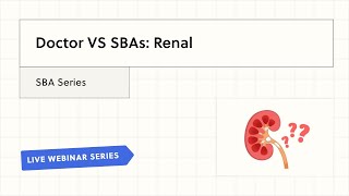 Doctor vs SBAs Renal [upl. by Atiekal]