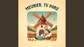 Meunier tu dors [upl. by Flyn]