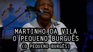 Martinho da Vila  O Pequeno Burguês O Pequeno Burguês [upl. by Aitnecserc]