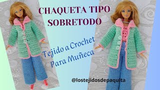 Chaqueta Tipo Sobretodo Tejida a Crochet para Muñeca fácil [upl. by Fiore422]