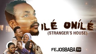 ILE ONILE STRANGERS HOUSE  Written ampProduced by Femi Adebile [upl. by Shoshanna]