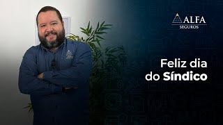 Feliz Dia do Síndico do Alfa para você [upl. by Naryt]