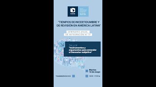 Seminario de Intensivo “Tiempos de incertidumbre y de revisión en América Latina” [upl. by Anelas]