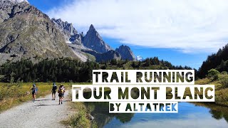 Trail Running Tour du Mont Blanc by ALTATREK  4 días [upl. by Ghiselin]