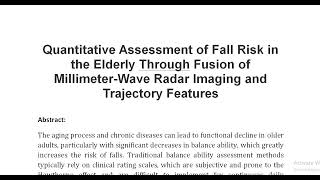 Quantitative Assessment of Fall Risk in the Elderly Through Fusion of Millimeter Wave Radar Imaging [upl. by Romona]