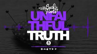 IamStylezMusic  Unfaithful Truth BTMR [upl. by Oilime328]