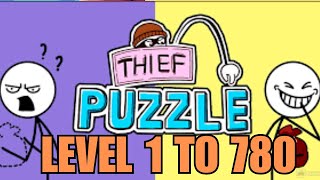 Thief Puzzle COMPLETE LEVELS 1 to 780 [upl. by Gurney]