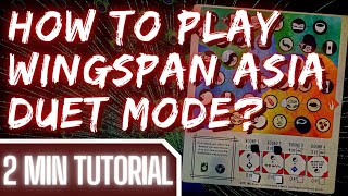 Wingspan Asia Duet Mode  How to play in 2 minutes [upl. by Atikahs314]