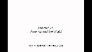 APUSH Chapter 27 America and the World Pt 12 [upl. by Camm]