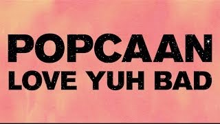 Popcaan  Love Yuh Bad Produced by Dre Skull  OFFICIAL LYRIC VIDEO [upl. by Ynner933]