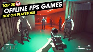 Top 20 Best OFFLINE FPS Games for Android  Not on Play Store with Download Links 🔥 [upl. by Assirhc]