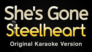 Shes Gone  Steelheart Karaoke Songs With Lyrics  Original Key [upl. by Rubens]