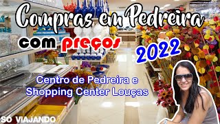 Compras em Pedreira SP  Center Louças com preços  valores 2022  Cidade das Louças  Porcelana [upl. by Cindra]