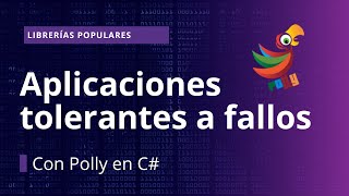 Crea aplicaciones tolerantes a fallos con Polly en C  Aplicaciones resilientes en C [upl. by Christopher]