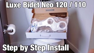 Luxe Bidet Neo 120110 How to Install Step by Step Perfect [upl. by Pegeen]