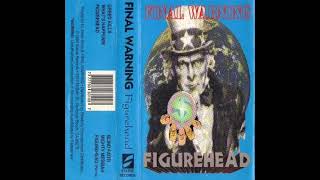 Final Warning  1993  Figurehead demo [upl. by Ater843]