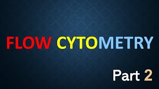 Flow cytometry Part 2 شرح تقنية [upl. by Ayela]