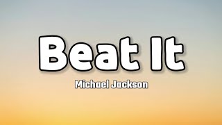 Michael Jackson  Beat It Lyrics [upl. by Garzon]