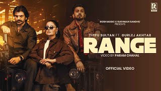 Range  Official video Tippu Sultan  Gurlez Akhtar  Sukhman Sandhu   Rosh Music 2024 [upl. by Wenoa]