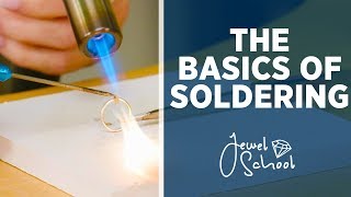 The Basics of Soldering  Jewelry 101 [upl. by Berne247]